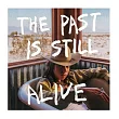 Hurray For The Riff Raff / The Past Is Still Alive