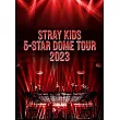 Stray Kids / Stray Kids 5-STAR Dome Tour 2023【完全生産限定盤】2BD