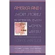 America and I： Short Stories by American Jewish Women Writers