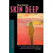 Skin Deep