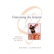 Untwisting the Serpent： Modernism in Music， Literature， and Other Arts