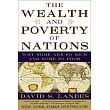 The Wealth and Poverty of Nations： Why Some Are So Rich and Some So Poor