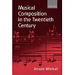 Musical Composition in the Twentieth Century