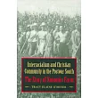 Interracialism and Christian Community in the Postwar South： The Story of Koinonia Farm