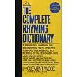 The Complete Rhyming Dictionary Revised： Including Poet’s Craft Book