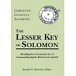 The Lesser Key of Solomon： Lemegeton Clavicula Salomonis