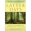 Latter Days： An Insider’s Guide to Mormonism， the Church of Jesus Christ of Latter─Day Saints