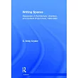 Writing Spaces： Discourses of Architecture， Urbanism and the Built Environment