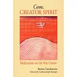 Come， Creator Spirit： Meditations on the Veni Creator