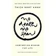 No Death， No Fear： Comforting Wisdom for Life