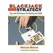 Blackjack Strategy： Tips and Techniques for Beating the Odds