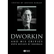 Dworkin and His Critics： With Replies by Dworkin