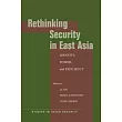 Rethinking Security in East Asia： Identity， Power， and Efficiency