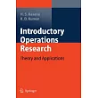 Introductory Operations Research： Theory and Applications