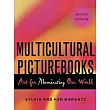Multicultural Picturebooks： Art for Illuminating Our World