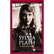 Sylvia Plath： A Biography