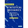 Elements of Statistical Mechanics： With an Introduction to Quantum Field Theory And Numerical Simulation