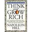 Think and Grow Rich： The Landmark Bestseller──Now Revised and Updated for the 21st Century