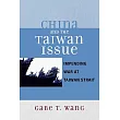China And the Taiwan Issue： Impending War at Taiwan Strait