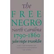 The Free Negro in North Carolina， 1790─1860
