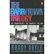 The Barrytown Trilogy： The Commitments/the Snapper/the Van