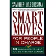 Smart Moves for People in Charge