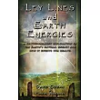 Ley Lines and Earth Energies： An Extraordinary Journey Into the Earth’s Natural Energy System