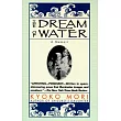 The Dream of Water： A Memoir