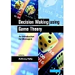 Decision Making Using Game Theory： An Introduction for Managers