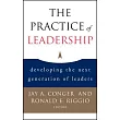 The Practice of Leadership： Developing the Next Generation of Leaders
