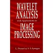 Wavelet Analysis With Applications to Image Processing