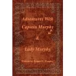 Adventures With Captain Murphy & Lady Murphy