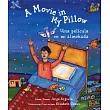 A Movie in My Pillow： Una Pelicula En Me Almohada