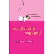 Accidentally Engaged