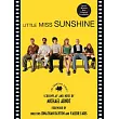 Little Miss Sunshine： The Shooting Script