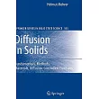 Diffusion in Solids： Fundamentals， Methods， Materials， Diffusion─Controlled Processes