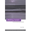 Rethinking Marxism： From Kant and Hegel to Marx and Engels