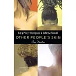 Other People’s Skin