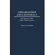 Librarianship and Legitimacy： The Ideology of the Public Library Inquiry