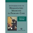 An Introduction to Homeopathic Medicine in Primary Care