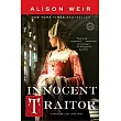 Innocent Traitor： A Novel of Lady Jane Grey