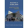 Building a Global Bank： The Transformation of Banco Santander