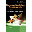 Queueing Modelling Fundamentals： With Applications in Communication Networks
