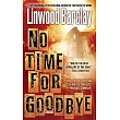 No Time for Goodbye