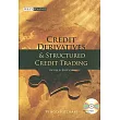 Credit Derivatives and Structured Credit Trading