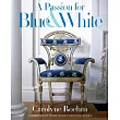 A Passion for Blue & White