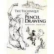 The Technique of Pencil Drawing