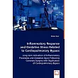 Inflammatory Response and Oxidative Stress Related to Cardiopulmonary Bypass： Long─term Activation of Inflammatory Processes and