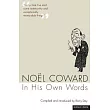 Noel Coward in His Own Words