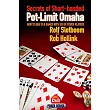 Secrets of Short─handed Pot─Limit Omaha： How to Beat Plo Games With Six or Fewer Players